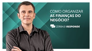 Como administrar as finanças de sua empresa  CerbasiResponde [upl. by Einaffyt614]