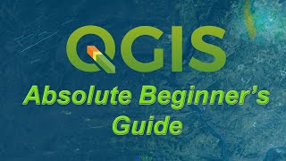 An Absolute Beginners Guide to QGIS 3 [upl. by Litsyrk721]