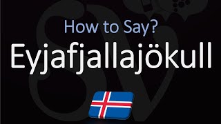 How to Pronounce Eyjafjallajökull EXPLAINED [upl. by Amberly839]