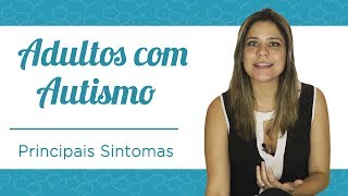 Adultos com Autismo [upl. by Ryon]