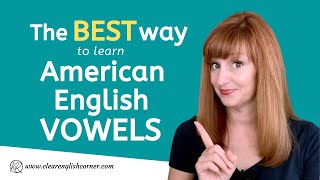 The Best Way to Learn American English Vowel Sounds [upl. by Cordeelia477]