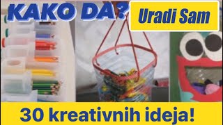 30 Kreativnih Ideja  URADI SAM [upl. by Ahsekahs391]