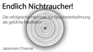 Raucherentwöhnung Hypnose Meditation bewährt und erfolgreich [upl. by Ziguard]