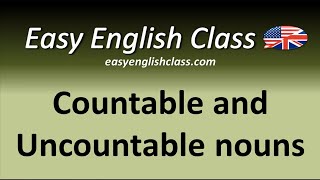 Countable and Uncountable nouns  Easy English Class [upl. by Sanger]