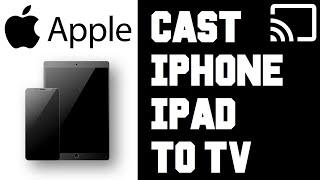 How To Cast iPhone to TV  How To Cast Your iPhone or iPad To Your TV  Screen Mirror iPhone to TV [upl. by Yajet]