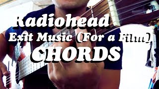 Guitar chords Radiohead  Exit Music For a Film [upl. by Bastian]