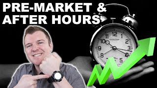 How to Trade PreMarket amp After Hours  Extended Hours Trading Explained [upl. by Ammadis]