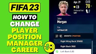 FIFA 23 How to Change Player Position Manager Career [upl. by Arrotal38]