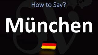 How to Pronounce München Munich [upl. by Conni]