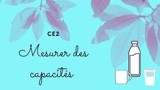 CE2  Mesures de contenancescapacités [upl. by Ilhsa]