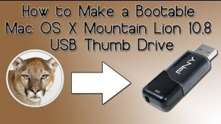 How to Make a Bootable Mac OS X Mountain Lion 108 USB Thumb Drive [upl. by Eevets]