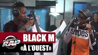 Black M quotÀ louestquot ft MHD en live PlanèteRap [upl. by Kylila]