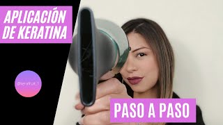 TUTORIAL PARA APLICACIÓN DE KERATINA PASO A PASO [upl. by Angil445]