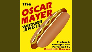 The Oscar Mayer Wiener Jingle [upl. by Ardnaeel965]