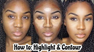 BEGINNERS EASY HIGHLIGHT amp CONTOUR TUTORIAL  Makeup For Black Women [upl. by Frangos529]