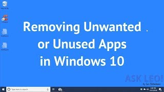 Removing Unwanted or Unused Apps in Windows 10 [upl. by Canice]