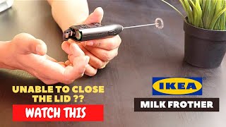 IKEA Milk Frother Battery Installation and Trick To Close the Lid [upl. by Shanley384]