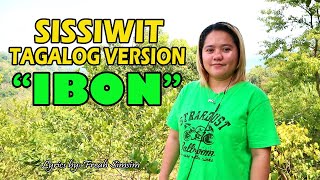 SISSIWIT TAGALOG VERSION WITH LYRICS  Sissiwit by Simple Tone Kalinga  Jovie Almoite Cover [upl. by Ver960]