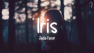 Jada Facer  Iris Lyrics [upl. by Harmonia513]