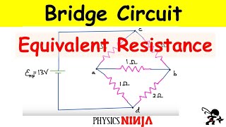 Bridge Circuit Equivalent Resistance [upl. by Rednasela]