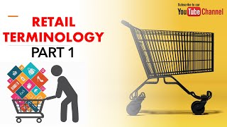 Retail Terminologies Explained Part 1  What are different Retail Terms [upl. by Ogilvie434]