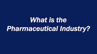 What is the Pharmaceutical Industry [upl. by Eiralih167]