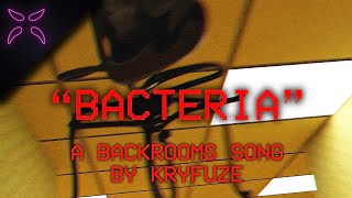 BACKROOMS SONG quotBacteriaquot  KryFuZe FOUND FOOTAGE [upl. by Anorahs]