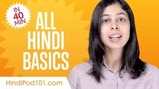 Learn Hindi in 40 Minutes  ALL Basics Every Beginners Need [upl. by Gausman]