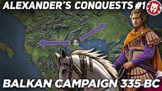 Alexander the Greats Conquest  Balkan Campaign 335 BC [upl. by Oman]