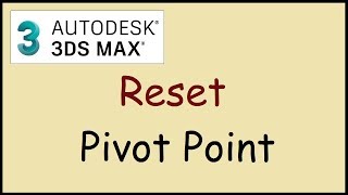 How to reset Pivot Point to center of object in 3DS Max [upl. by Ruhnke]