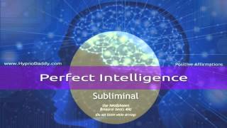 Perfect Intelligence Subliminal [upl. by Lasky]