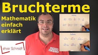 Bruchterme  Terme und Gleichungen  Mathematik  einfach erklärt  Lehrerschmidt [upl. by Kohler]