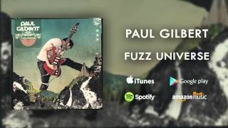 Paul Gilbert  Fuzz Universe Official Audio [upl. by Aihsar641]