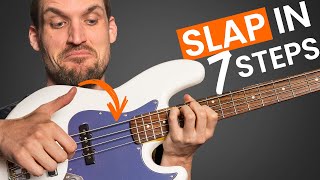 How to Slap Bass 7 Stupidly Simple Steps [upl. by Chemarin]