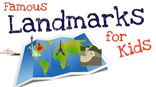 Famous Landmarks for Kids [upl. by Moyer]