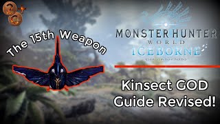 MHW Iceborn  The 15th Weapon  Kinsect GOD Guide Update [upl. by Jemie]