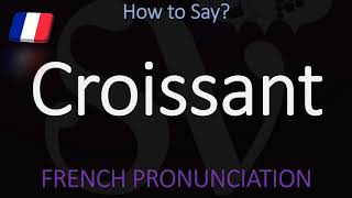 How to Pronounce Croissant CORRECTLY  Food Pronunciation [upl. by Fazeli843]