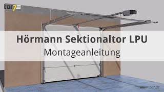 Montage eines Hörmann Garagentores  Sektionaltores LPU 42 [upl. by Adnalahs]