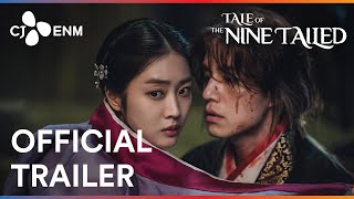 Tale of the Nine Tailed  Official Trailer  CJ ENM [upl. by Athena]