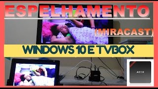 ðŸ”¶ESPELHAMENTO TVBOX COM NOTE BOOK WINDOWS 10 COMO FAZER [upl. by Llorrac]