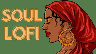 Soul Lofi Soul Music to Relax Vibe and Chill To [upl. by Leivad]