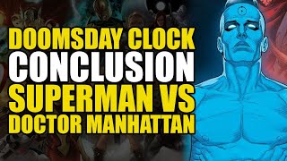 Doomsday Clock Conclusion Superman vs Dr Manhattan  Comics Explained [upl. by Halley]