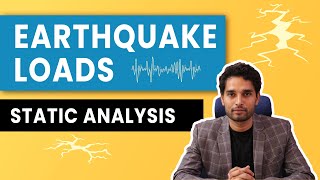 EARTHQUAKE  SEISMIC LOADS  Static Analysis Method  Creating an Earthquake Resistant Structure [upl. by Engenia417]