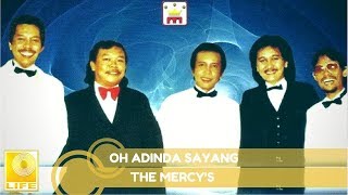 The Mercys  Oh Adinda Sayang Official Audio [upl. by Idolla401]