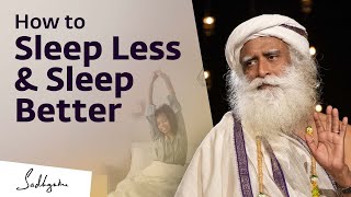 How to Sleep Less amp Sleep Better [upl. by Ahsap253]