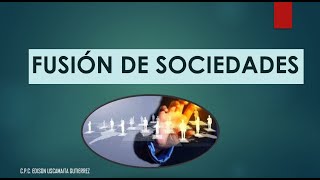 FUSION DE SOCIEDADES [upl. by Thorpe]