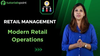 Retail Management  Modern Retail Operations  Tutorialspoint [upl. by Sperry684]