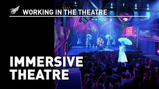 Working In The Theatre Immersive Theatre [upl. by Zitah]