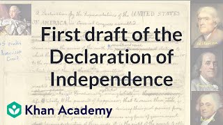 First draft of the Declaration of Independence  US History  Khan Academy [upl. by Afatsuom]