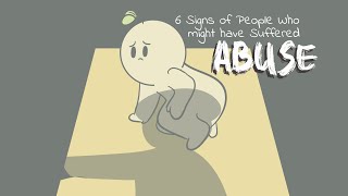 6 Signs Of People Who Have Been Abused [upl. by Suirada]